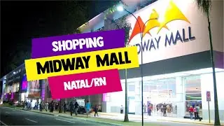 Shopping Midway Mall - Natal/RN