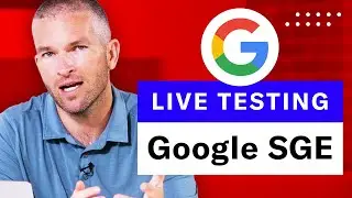 Google SGE: Live Testing & What It Means for SEO