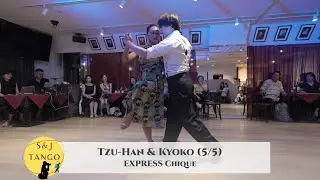 Tzu-Han & Kyoko - EXPRESS Chiqué with Tzu-Kyo - 5/5 | Tu Casa Ya No Está #tango #アルゼンチンタンゴ