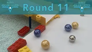 Marble Skirmishers - Round 11