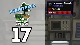 Emerald Enclave - HermitPack | EP17 | Naturally Mechanical Enhancements - Part 3