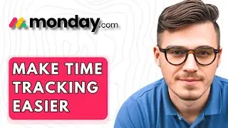 How To Make Monday.com Time Tracking Easier [2026 Guide]