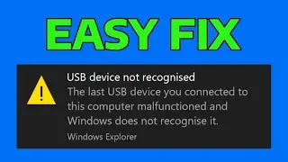 How To Fix The Last USB Device You Connected to This Computer Malfunctioned