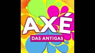 Ax&eacute; das Antigas (Full Album)