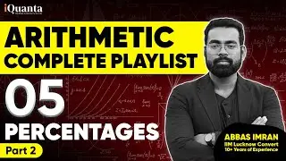 Arithmetic for CAT Class 5 | Percentages part 2| Quantitative Aptitude for CAT Playlist