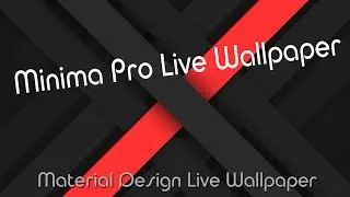 Minima Pro Live Wallpaper / Material Design Live Wallpaper