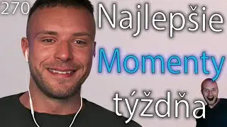 Restt - Najlep&scaron;ie Momenty t&yacute;ždňa #270