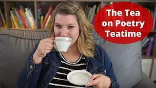 The Tea On Poetry Teatime | Literacy Activity | Raising A to Z