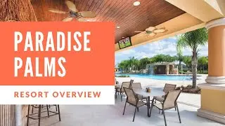 Paradise Palms Resort Overview