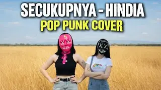 SECUKUPNYA &ndash; HINDIA (Pop Punk Cover)Cover by PINK STATIC