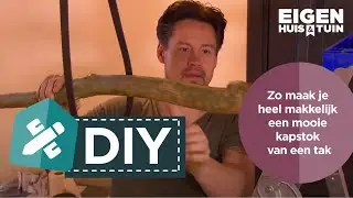 Zo maak je heel makkelijk een mooie kapstok van een tak | DIY | Eigen Huis & Tuin