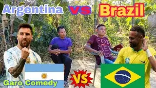 Argentina Supporter vs Brazil  Supporter //Garo Comedy Video 2022