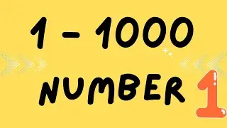 1 to 1000 Counting | 1 to 1000 Numbers | Count to 1000 | From 1 to 1000 | 1 to 1000 Numbers English
