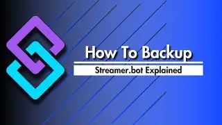 Объяснение Streamer.bot &mdash; как сделать резервную копию