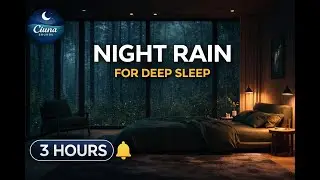 Night Rain Sounds 🌧️ | Deep Sleep, Relaxation & Stress Relief (3 Hours)