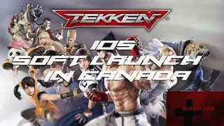 Tekken iOS - Soft Launch in Canada