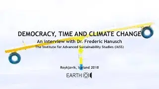 Democracy, Time and Climate Change. An Interview with Frederic Hanusch