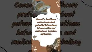 Coffee and Health - Interactions with Medications