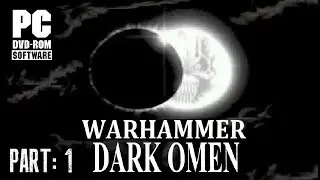 Warhammer: Dark Omen - PC Gameplay Part 1 [HD]
