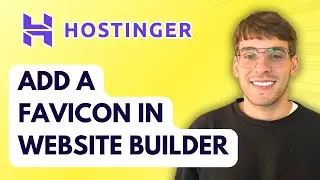 How to Add a Favicon in Hostinger Website Builder [2026 Full Guide]