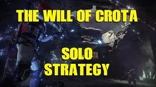 Desitny: Weekly Nightfall Strike - The Will of Crota (Solo Guide)