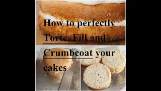 14. How to torte, fill & crumb coat your cakes| Assembling your cakes | अपने केक को कैसे असेंबल करें