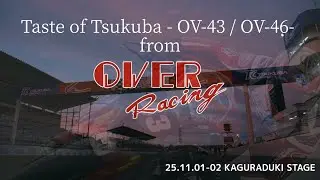 Taste of Tsukuba - OV-43 / OV-46 from OVER Racing