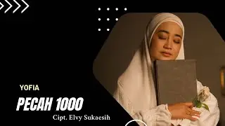 YOFIA _ Pecah Seribu ( Cover )