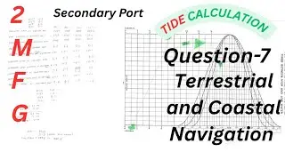 Question 7, TIDE CALCULATION, TERRESTRIAL AND COASTAL NAVIGATION, MMD EXAM, 2MFG 
