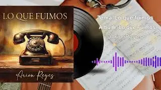 Lo que fuimos - Arion Reyes #bachataromántica #amorensilencio #bachata #amorperdido
