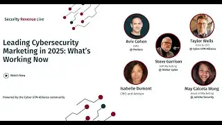 Cybersecurity Marketing in 2025: Proven Tactics from Top GTM Leaders