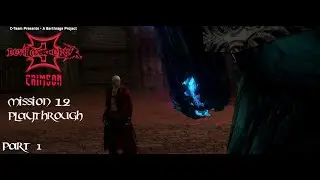 DMC3 Crimson Mission 12 Playthrough Part 1