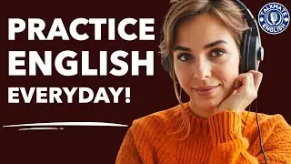 Learn English by Morning to Evening Conversations | Advanced English Fluency Practice Podcast