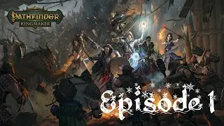 Let's Play Pathfinder: Kingmaker Enhanced Edition (Turn Based Combat) with Snowy - Episode 1