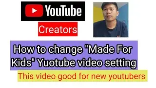 How to change / Made for kids youtube video setting / @BijayaRaiVlogs