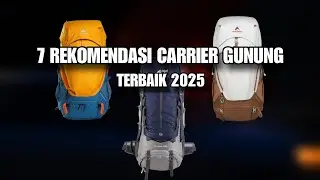 7 REKOMENDASI CARRIER GUNUNG TERBAIK 2025