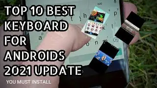 #TOP10 #KEYBOARD #ANDROID TOP 10 BEST KEYBOARD FOR ANDROID 2021 UPDATE