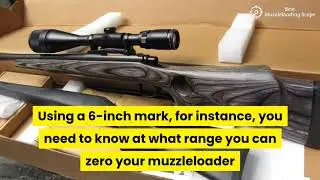 How To Zero A Muzzleloader Scope?
