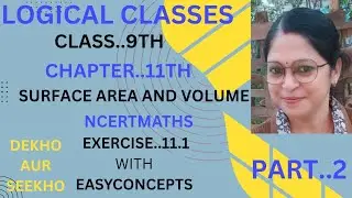 SURFACE AREA AND VOLUME#class10maths#cbse#mpboard#ncert#easyconcept #maths#logicalClasses#education 