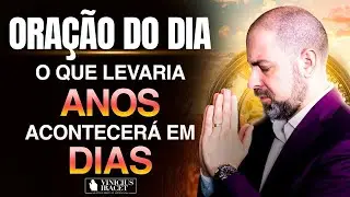 Oração da Manhã 30 de Dezembro no Salmo 91 - Para que aconteça em dias o que levaria anos
