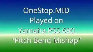 ONESTOP.MID Yamaha PSS 680 - Broken Pitchbend Version