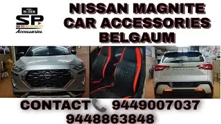 NISSAN MAGNITE CAR ACCESSORIES BELGAUM CONTACT📞 9449007037 9448863848