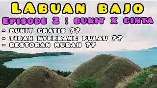Wisata Alam Gratis Yang Wajib Kalian datangi Di Labuan Bajo | Bukit Cinta a.k.a Bukit Sylvia