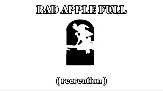 Bad apple full recreation (V1)