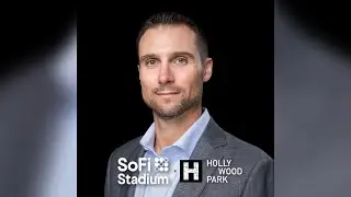 Greg Kish's Story | SoFi Stadium + Hollywood Park