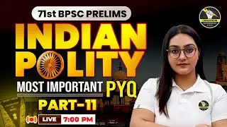 BPSC 71st Polity MCQ | Most Important Questions for BPSC Prelims 2025 | By Parneet Ma'am