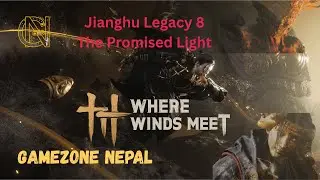 Tian Ying Boss Fight FINAL | Jianghu Legacy 8 &ndash; The Promised Light | Where Winds Meet