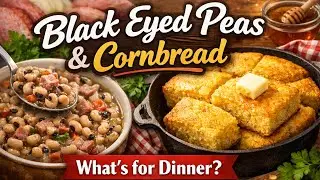 Blackeyed Peas & Cornbread 