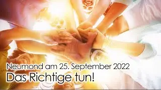 Auf unkomplizierte Art das Richtige tun &bull; Neumond am 25. September 2022 &bull; Ilona Kr&auml;mer