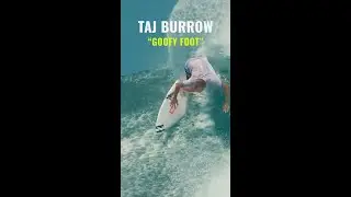 Taj Burrow as a Goofy Foot #shorts